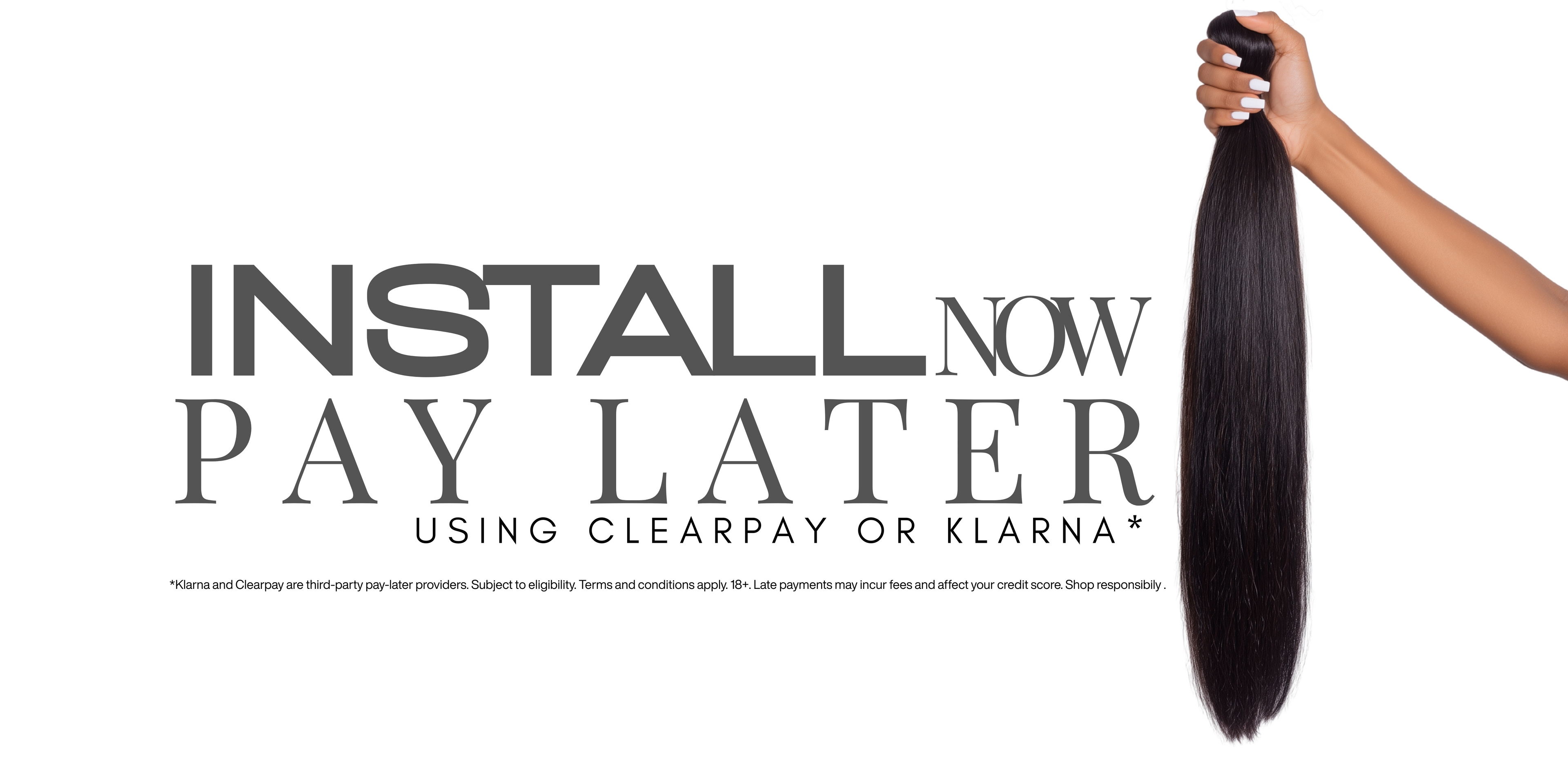 Promotional banner for hair extensions with text 'Install Now, Pay Later' and a hand holding hair extensions.